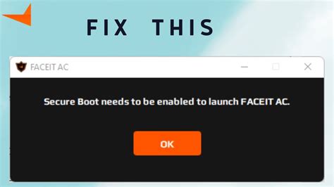Then type bcdedit deletevalue nx. . Secure boot needs to be enabled to launch faceit ac